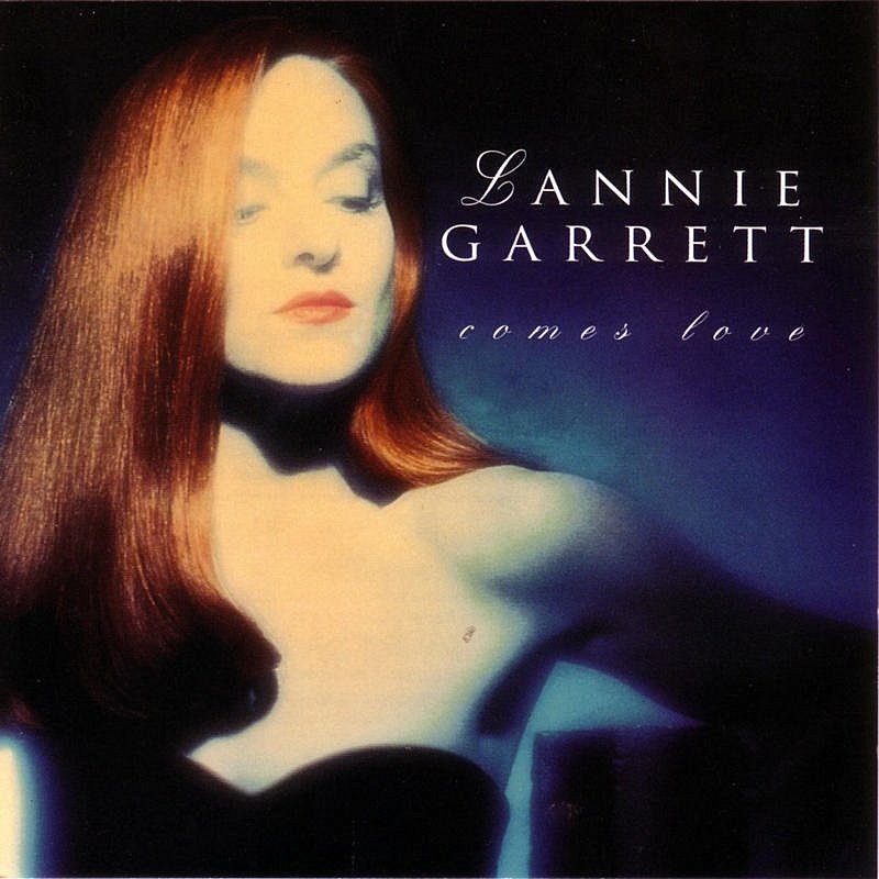 Lannie Garrett/Comes Love